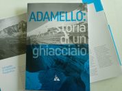 Il Parco dell'Adamello ha realizzato il volume 'ADAMELLO: Storia di un ghiacciaio'